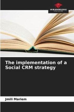 The implementation of a Social CRM strategy - Mariem, Jmili