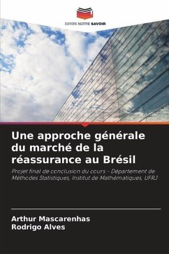 Une approche générale du marché de la réassurance au Brésil - Mascarenhas, Arthur;Alves, Rodrigo