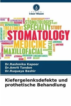 Kiefergelenksdefekte und prothetische Behandlung - Kapoor, Dr.Rashmika;Tandon, Dr.Amrit;Bashir, Dr.Ruquaya