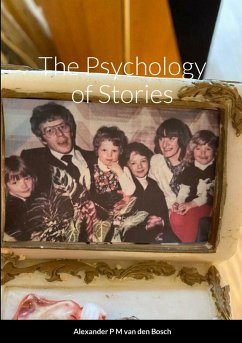 The Psychology of Stories - Bosch, Alexander P M van den