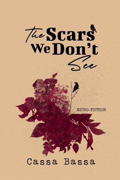 The Scars We Don't See - Bassa, Cassa