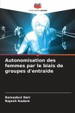 Autonomisation des femmes par le biais de groupes d'entraide