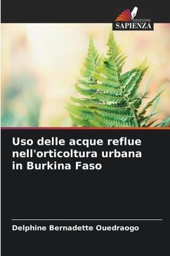 Uso delle acque reflue nell'orticoltura urbana in Burkina Faso - Ouedraogo, Delphine Bernadette