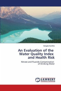 An Evaluation of the Water Quality Index and Health Risk - Sunitha, Vangala