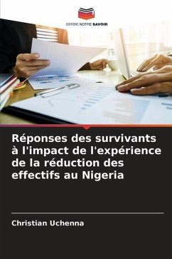 Réponses des survivants à l'impact de l'expérience de la réduction des effectifs au Nigeria - Uchenna, Christian