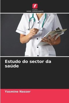 Estudo do sector da saúde - Nasser, Yasmine