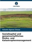 Sozialkapital und gemeinschaftliches Risiko- und Katastrophenmanagement