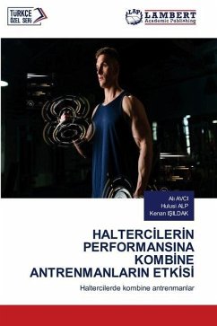 HALTERC¿LER¿N PERFORMANSINA KOMB¿NE ANTRENMANLARIN ETK¿S¿ - AVCI, Ali;Alp, Hulusi;Isildak, Kenan