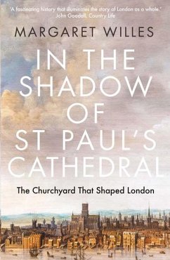 In the Shadow of St. Paul's Cathedral - Willes, Margaret
