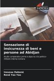 Sensazione di insicurezza di beni e persone ad Abidjan