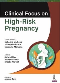 Clinical Focus on High-Risk Pregnancy - Malhotra, Neharika; Malhotra, Jaideep; Malhotra, Narendra