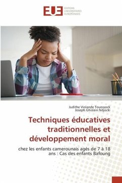 Techniques éducatives traditionnelles et développement moral - Touossock, Judithe Violande;Ndjocki, Joseph Ghislain