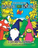 Creative Haven Gnome Sweet Gnome Coloring Book