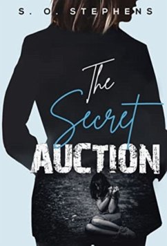 The Secret Auction - Stephens, S. O.