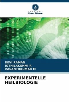 EXPERIMENTELLE HEILBIOLOGIE - Raman, Devi;R, JOTHILAKSHMI;M, VASANTHKUMAR