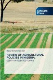 REVIEW OF AGRICULTURAL POLICIES IN NIGERIA: