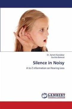 Silence in Noisy - Kandalkar, Dr. Ashish;Bansod, Suchita
