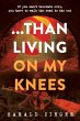 ...Than Living On My Knees - Bild 1