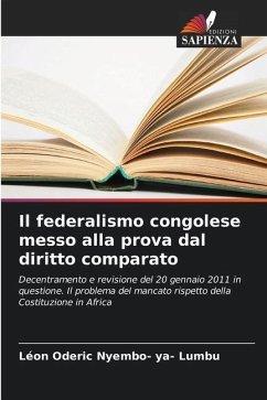 Il federalismo congolese messo alla prova dal diritto comparato - Nyembo- ya- Lumbu, Léon Oderic