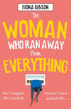 The Woman Who Ran Away from Everything - Gibson, Fiona