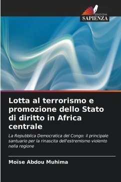 Lotta al terrorismo e promozione dello Stato di diritto in Africa centrale - Abdou Muhima, Moïse