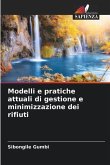 Modelli e pratiche attuali di gestione e minimizzazione dei rifiuti