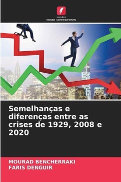 Semelhanças e diferenças entre as crises de 1929, 2008 e 2020 - BENCHERRAKI, Mourad;DENGUIR, Faris