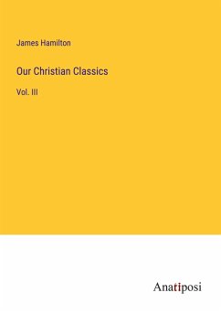 Our Christian Classics - Hamilton, James