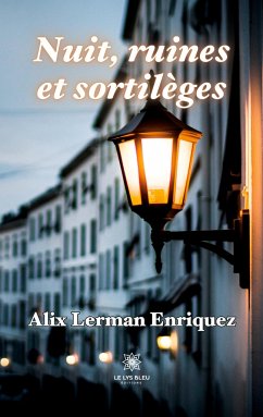 Nuit, ruines et sortilèges - Alix Lerman Enriquez