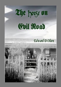 The House on Evil Road - Olsen, Edward D