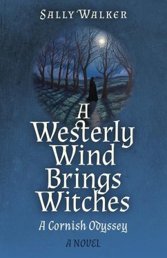 Westerly Wind Brings Witches, A - Walker, Sally