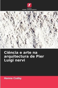 Ciência e arte na arquitectura de Pier Luigi nervi - Cséby, Hanna