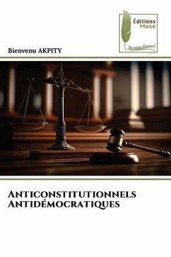 Anticonstitutionnels Antidémocratiques - Akpity, Bienvenu
