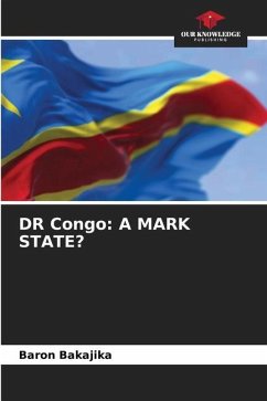 DR Congo: A MARK STATE? - Bakajika, Baron