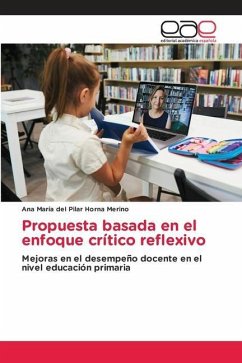 Propuesta basada en el enfoque crítico reflexivo - Horna Merino, Ana María del Pilar