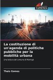 La costituzione di un'agenda di politiche pubbliche per la mobilità urbana