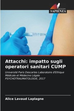 Attacchi: impatto sugli operatori sanitari CUMP - Lavaud Laplagne, Alice