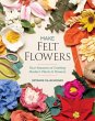Make Felt Flowers - Bild 1
