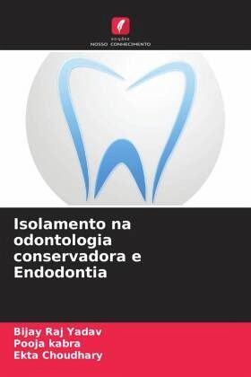 Isolamento na odontologia conservadora e Endodontia Isolamento na odontologia conservadora e Endodontia