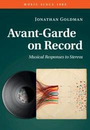 Avant-Garde on Record - Goldman, Jonathan