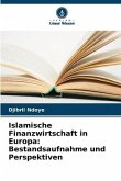Islamische Finanzwirtschaft in Europa: Bestandsaufnahme und Perspektiven