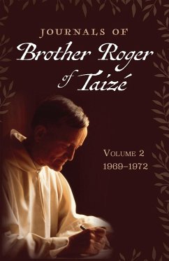 Journals of Brother Roger of Taizé, Volume 2 - Taize, Brother Roger of