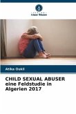CHILD SEXUAL ABUSER eine Feldstudie in Algerien 2017