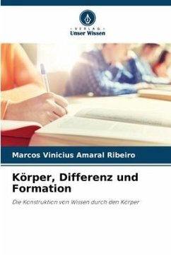 Körper, Differenz und Formation - Amaral Ribeiro, Marcos Vinícius