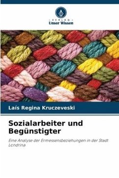 Sozialarbeiter und Begünstigter - Kruczeveski, Laís Regina