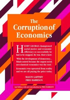 The Corruption of Economics - Gaffney, Mason; Harrison, Fred