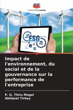 Impact de l'environnement, du social et de la gouvernance sur la performance de l'entreprise - Magal, P. G. Thiru;TIRKEY, ABHIJEET