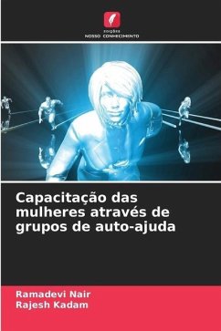 Capacitação das mulheres através de grupos de auto-ajuda - Nair, Ramadevi;Kadam, Rajesh