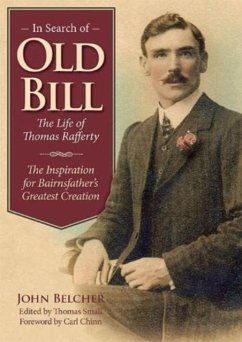 In Search of Old Bill: The Life of Thomas Rafferty - Belcher, John
