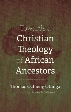 Towards a Christian Theology of African Ancestors